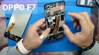 OPPO F7 / Replace screen oppo F7 / Instructions to replace screen / Remove oppo device