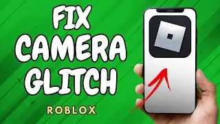 How To Fix Roblox Camera Glitch Mobile 2024 (Updated FIX!)