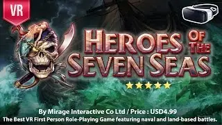Heroes of the Seven Seas - The Best VR First Person Role Playing Game for Gear VR