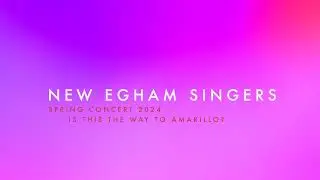 Is This The Way To Amarillo? - NES Spring Concert 2024