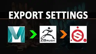 Export Settings between Maya, Zbrush, and Substance Painter 