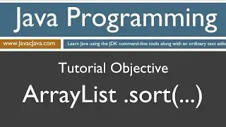 Learn Java Programming - ArrayList sort Method Tutorial