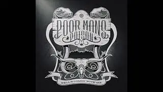 Poor Man's Poison - Hell's Comin' with Me (1 Hour)