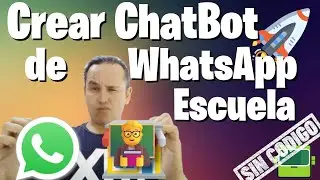 🧑‍🏫Crear ChatBot de WhatsApp para Escuelas (Negociobot.com)