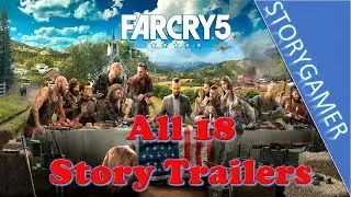 Far Cry 5 Trailer All 18 Story Trailers