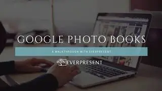 Google Photo Books Walkthrough