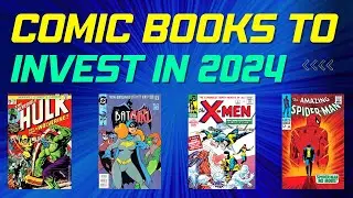 Comic Books To Invest In For 2024