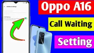 Oppo A16 call waiting setting | Oppo A16 mobile me call waiting setting enable kaise kare