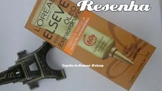Resenha Ampola Óleo Extraordinário Elseve
