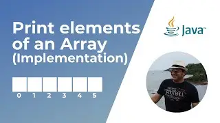 How to print elements of an Array in Java? | Implementation