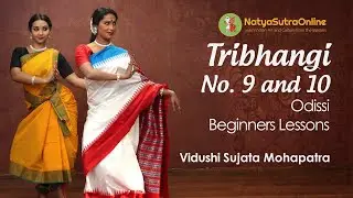 How To Do Tribhangi Stepping 9 and 10 | Odissi Beginners Lessons by Vidushi Sujata Mohapatra