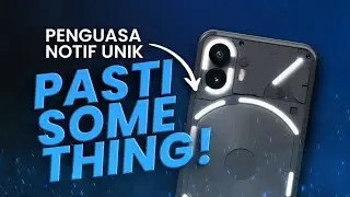 Dari Nothing menjadi Something! Kemahalan Buat Lampu Doang??  NOTHING PHONE 2