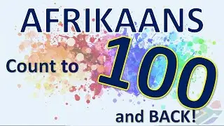 Afrikaans: Count to 1 to 100 and back
