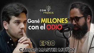 ¿Del EMPRESARIO más POPULAR al más ODIADO? CONFRONTO al Master Muñoz | Carlos Muñoz Comprende #30