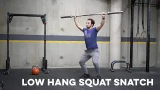 Low Hang Squat Snatch