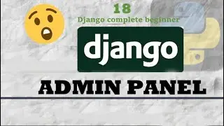 Django Admin Panel| Use Django admin panel like a pro