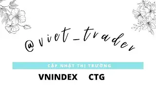 Cập nhật thị trường: CTG 26082022