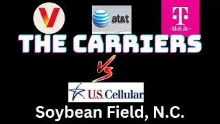 T-Mobile, At&T, Verizon Vs US Cellular | Network & Performance testing | In a Soybean Field, NC