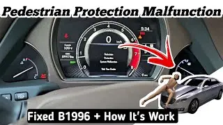 How To Fix B1996 Pedestrian Protection Malfunction In Lexus || How Its Work