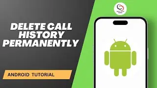 How to Delete Call History Permanently From SIM Card on Android
