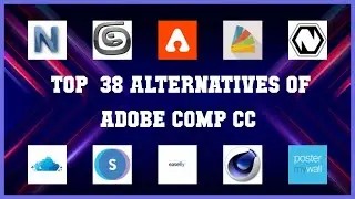 Adobe Comp CC | Top 38 Alternatives of Adobe Comp CC