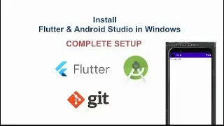 How to Install Flutter and Android Studio with Flutter Setup + Git Installation | Step-by-Step Guide