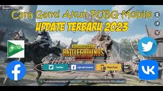 Cara Ganti Akun PUBG Mobile Terbaru 2023