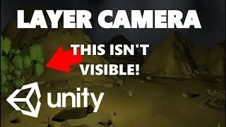 Mini Unity Tutorial - How To Use Layered Cameras - Multiple Cameras