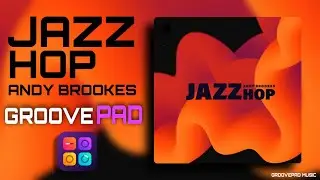 JAZZ HOP (ANDY BROOKES) - GROOVEPAD MUSIC - ATMOS