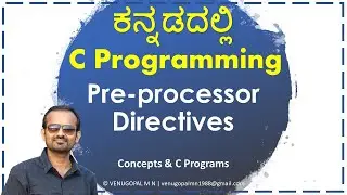 C Programming in Kannada : 15. Pre-processor Directives 