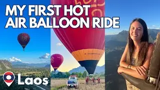 Vang Vieng Vlog | My First Hot Air Balloon Ride 🇱🇦