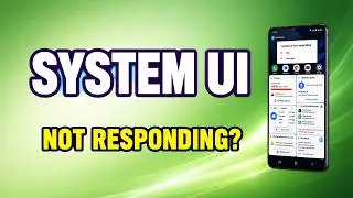 System UI Isn’t Responding on Android? Fix Freezing Without Factory Reset