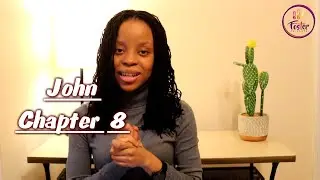 John Chapter 8 || The Foster Triplets