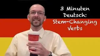 Stem-Changing Verbs - 3 Minuten Deutsch Lesson #11 - Deutsch lernen