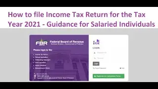 FBR IRIS Income Tax Return 2021 Filing Guidance for Salaried Individuals