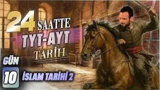 24 SAATTE TYT - AYT  TARİH  10. İSLAM TARİHİ - 2 2025 YKS #tyttarih #ayttarih