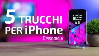5 Trucchi per il Tuo iPhone #6