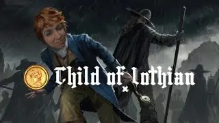 Child of Lothian серия 1- босоногая пожилая
