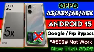 OPPO A5 / A5X Frp Bypass Android 15 | OPPO Android 15 Google Account Bypass Without Pc | New Trick