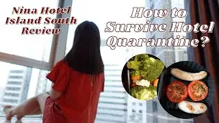 Hong Kong Quarantine Hotel Tips: Nina Hotel Island South Review | ASMR First Two Minutes