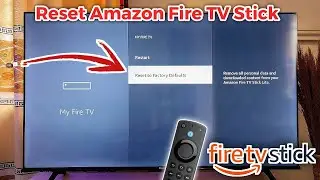 How to Reset Amazon Fire TV Stick Back to Factory Default Settings