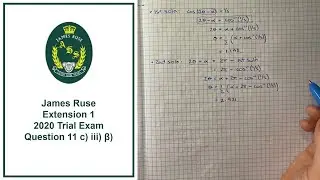 How to answer Q11 c) iii) β) of the 2020 James Ruse Extension 1 trial exam