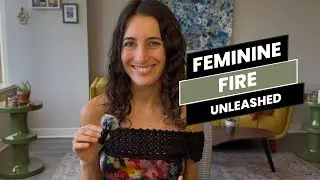 Feminine Fire Unlocks Your Magnetism Energy Attraction & Radiance