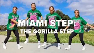 MIAMI STEP TUTORIAL: The Gorilla Step
