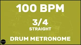 3/4 Straight | Drum Metronome Loop | 100 BPM