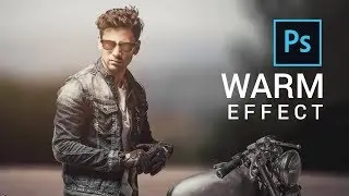 Warm Photo Effect : Photoshop CC Tutorial