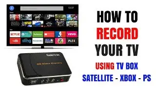 RECORD YOUR TV SCREEN from LIVE TV-TV box - XBOX - PS   Full Review
