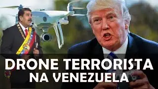 ATENTADO TERRORISTA COM DRONE NA VENEZUELA - EP#53