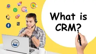 What is CRM and How does it work ? | Customer Relationship Management