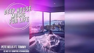 Pete Belis ft. Tommy - As We Fly (Dimitris Athanasiou)